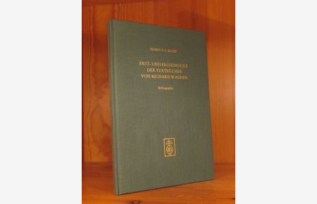 Erst- und Frühdrucke der Textbücher von Richard Wagner. Bibliographie