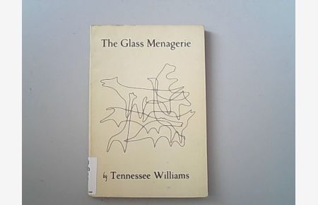 The glass menagerie : a play.