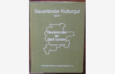 Baudenkmäler der Stadt Sundern. Sauerländer Kulturgut Band 1.