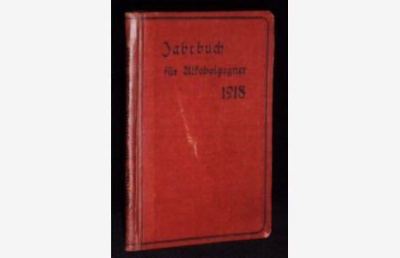 Jahrbuch der Alkoholgegner 1918. 12. Jahrgang.