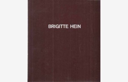Brigitte Hein. Bilder von 1974-80 u. a.   - (Ausstellung).