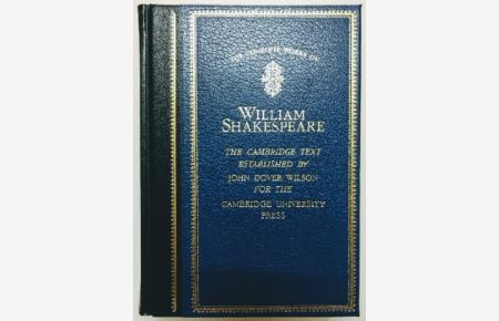 The Complete Works of William Shakespeare. The Cambridge Text Established by John Dover Wilson.