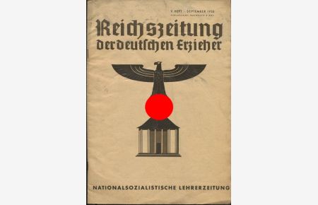 Reichszeitung der deutschen Erzieher. Nationalsozialistische Lehrerzeitung. 9. Heft. September 1936.