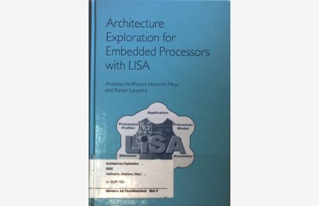 Architecture Exploration for Embedded Processors with LISA.