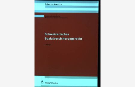 Schweizerisches Sozialversicherungsrecht.   - Stämpfli-Skripten