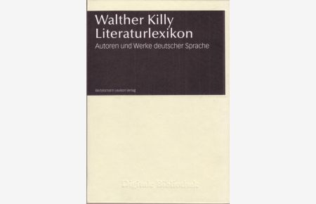Literaturlexikon.   - Autoren und Werke deutscher Sprache. Digitale Bibliothek 9