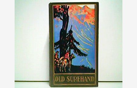 Old Surehand II ( Zweiter Band ). Reiseerzählung.   - Karl Mays gesammelte Werke Band 15.
