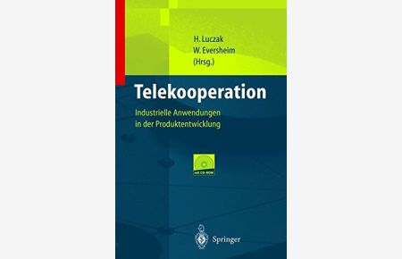Telekooperation: Industrielle Anwendungen in der Produktentwicklung