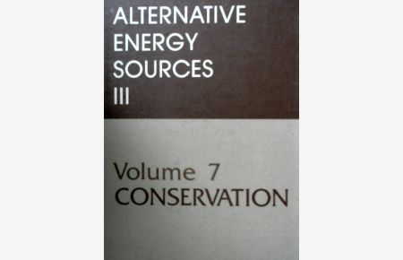 Conservation (Alternative Energy Sources Volume 7)