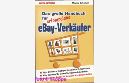 Das große Handbuch für erfolgreiche eBay-Verkäufer.