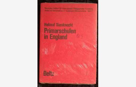 Primarschulen in England : Fakten u. Diskussion.   - Studien und Dokumentationen zur vergleichenden Bildungsforschung , Bd. 17