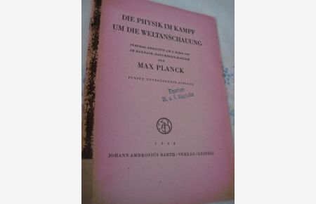 Die Physik im Kampf um die Weltanschauung  - Vortrag, gehalten am 6. März 1935 im Harnack-HausBerlin-Dahlem