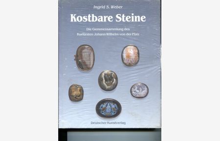 Kostbare Steine - Die Gemmensammlung des Kurfürsten Johann Wilhelm von der Pfalz.