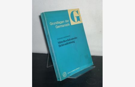 Mittelhochdeutsche Heldendichtung. Von Werner Hoffmann. (= Grundlagen der Germanistik, Band 14).