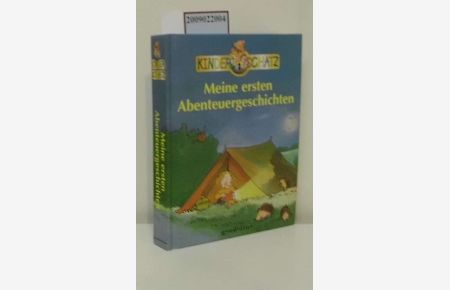 Meine ersten Abenteuergeschichten / mit Ill. von Jakob Möhring / Kinderschatz