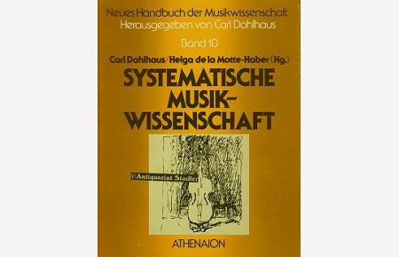 Systematische Musikwissenschaft.   - Neues Handbuch der Musikwissenschaft Band 10.