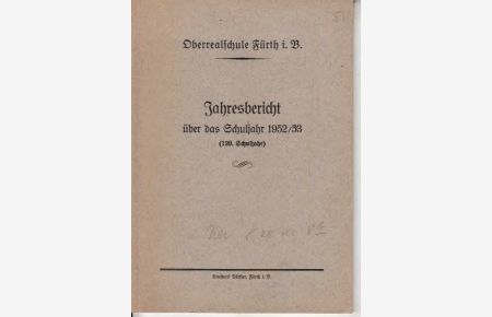 Oberrealschule Fürth i. B. , Jahresbericht über das Schuljahr 1952/53  - 120. Schuljahr