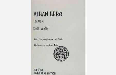 Le Vin Charles Baudelaire. Der Wein Stefan George.   - Konzertarie mit Orchester. Klavierauszug von Erwin Stein.