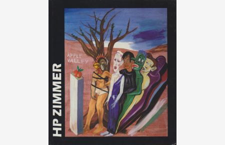 HP Zimmer : Bilder Objekte Räume.   - NARRENBÄUME - Neue Bilder 1984-86 im Kunstverein Wolfsburg vom 2. Nov. - 7. Dez. 1986.