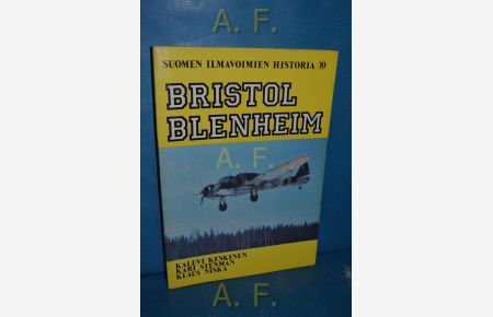 Suomen Ilmavoimien Historia 10 : Bristol Blenheim