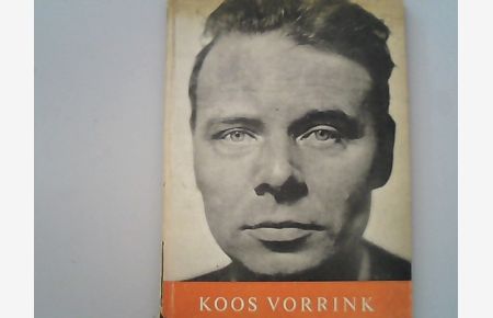 Koos Vorrink. Zijn leven in beeld. Met voorwoord van Evert Vermeer.