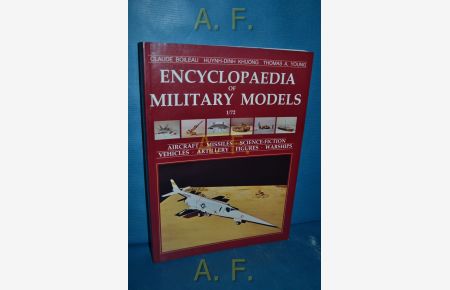 Encyclopaedia of Military Models 1/72 : Aircraft, Missiles, Science-Fiction, Vehicles, Artillery, Figures, Warships.