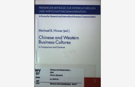 Chinese and Western Business Cultures: A Comparison and Contrast.