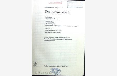 Das Personenrecht. Abt. 3. Die juristischen Personen. / Teilbd. 3. Die Stiftungen : systemat. Teil u. Kommentar zu Art. 80 - 89 bis ZGB  - Berner Kommentar; Bd. 1.