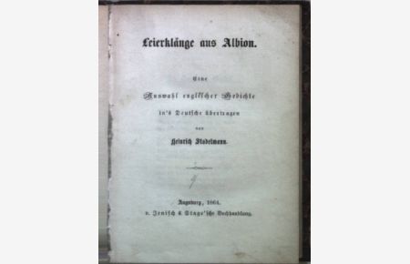 Leierklänge aus Albion: eine Auswahl englischer Gedichte in's Deutsche übertragen.