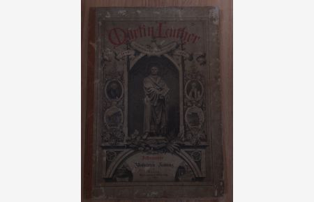Martin Luther Festnummer der Illustrierten Zeitung 1483 - Vierhundertjährigen Jubelfeier - 1883