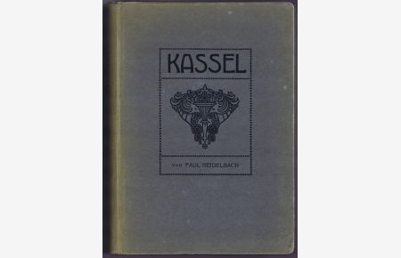 Kassel. Stätten der Kultur. Band 31.