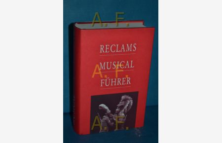 Reclams Musicalführer  - von Charles B. Axton und Otto Zehnder