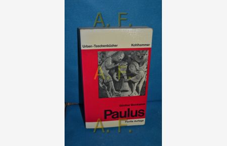 Paulus : [Hans Frh. von Campenhausen zum 65. Geburtstag in Freundschaft].   - Günther Bornkamm / Urban-Taschenbücher , Bd. 119