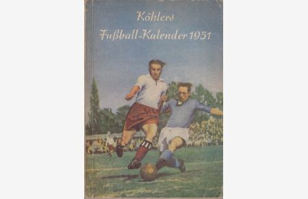 Köhlers Illustrierter Fußball-Kalender 1951