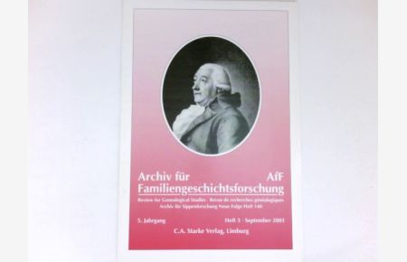 Archiv für Familiengeschichtsforschung AfF :  - Review for Genealogical Studies / Revue de recherches généalogiques - Heft 3, 5. Jahrgang 2001.