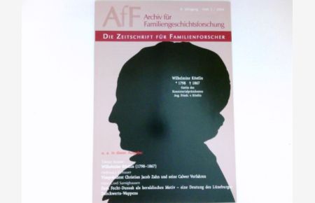 Archiv für Familiengeschichtsforschung AfF :  - Review for Genealogical Studies / Revue de recherches généalogiques - Heft 3, 8. Jahrgang 2004.