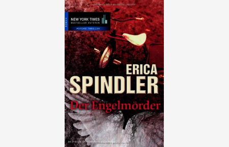 Der Engelmörder : Roman.   - Erica Spindler. Aus dem Amerikan. von Ralph Sander / Mira Taschenbuch ; Bd. 25230; New-York-Bestseller-Autoren : Psycho-Thriller