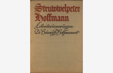 Struwelpeter-Hoffmann erzählt aus seinem Leben