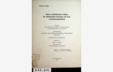 Stoss zylindrischer Stäbe im elastischen Bereich mit Oelzwischenschichten. Zugl. : Zürich, Techn. Hochsch. , Diss. , 1963