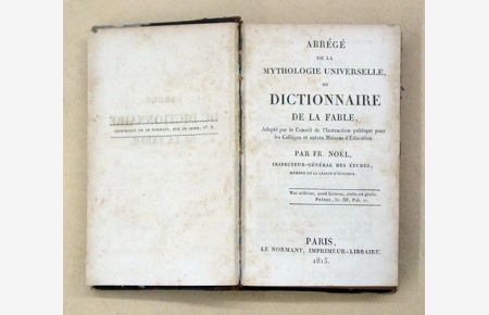 Abrégé de la mythologie universelle ou Dictionnaire de la fable. Adopté par le Conseil de l´Instruction publique pour les Colléges et autres Maisons d´Education.