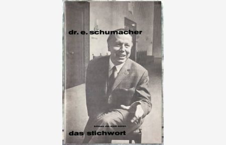 Das Stichwort : Dr. Erich Schumacher. 1973/74 Heft 11.   - Redaktion: Dr. Ilka Boll, Dr. Klaus Rohr.