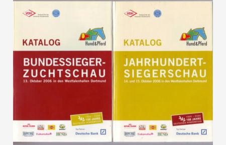 Katalog : Bundessieger-Zuchtschau der Rassehunde 2006 - 13. Oktober 2006 in den Westfalenhallen Dortmund  - Ausstellungsleitung: Bernhard Meyer