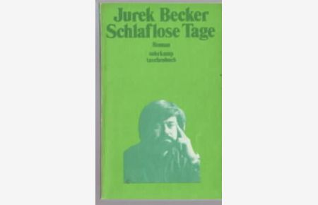 Schlaflose Tage : Roman.   - Jurek Becker. suhrkamp taschenbuch 626.