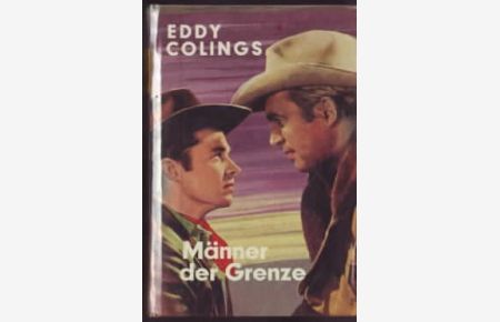 Männer der Grenze : Western  - Eddy Colings