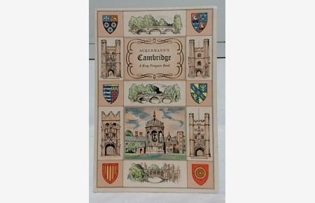 Ackermann's Cambridge : With twenty coloured plates from a history of the University of Cambridge, ist colleges, halls and public buildings 1815.   - by Reginald Ross Williamson. The King Penguin Books 59.