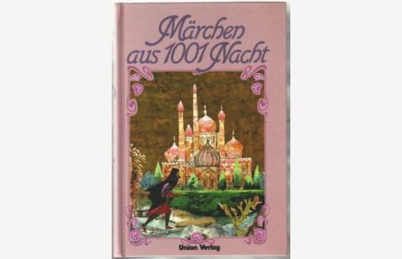 Märchen aus Tausendundeine Nacht  - neu erzählt von Walter Bauer, mit 32 Tafeln von Kurt Wendlandt.