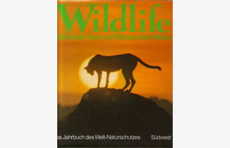 Wildlife : Jahrbuch des Weltnaturschutzes  - herausgegeben von Nigel Sitwell