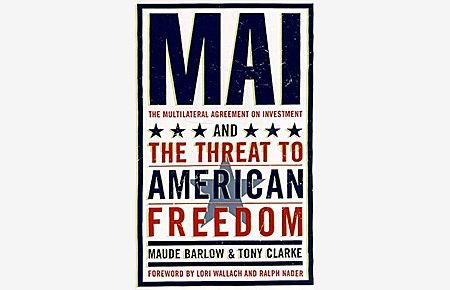Mai: The Multilateral Agreement on Investment and the Threat to American Freedom