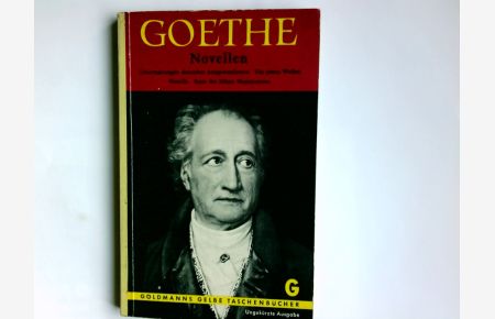 Novellen.   - Johann Wolfgang von Goethe / Goethe, Johann Wolfgang von: Ausgewählte Werke ; 14; Goldmanns gelbe Taschenbücher ; Bd. 860
