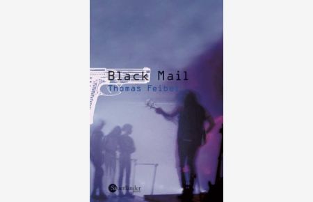 Black Mail.   - Thomas Feibel